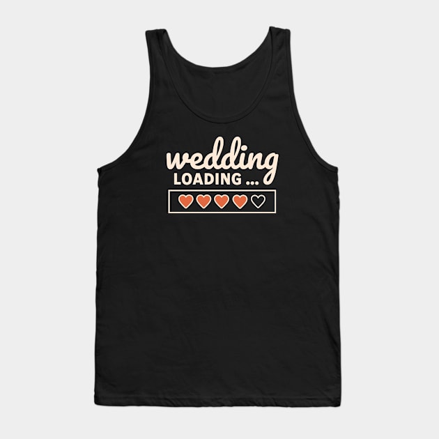 Wedding Loading Time Hearts Tank Top by Contentarama